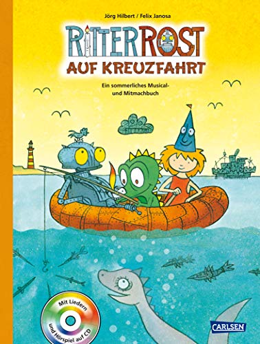 Ritter Rost: Ritter Rost auf Kreuzfahrt (Ritter Rost mit CD und zum Streamen, Bd. ?): Ein sommerliches Musical- und Mitmachbuch mit CD von Betz, Annette
